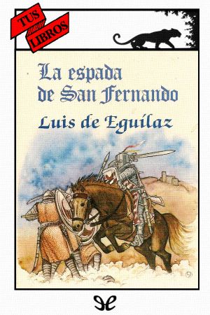 [Tus Libros 70] • La Espada De San Fernando